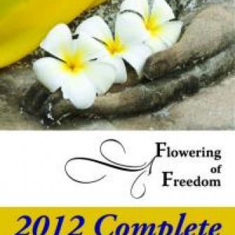 Flowering of Freedom 2012 Complete