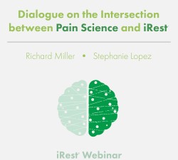Dialogue on the Intersection Between Pain Science and iRest Thumbnail