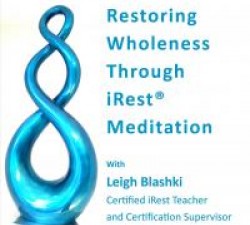 Restoring Wholeness through iRest meditation