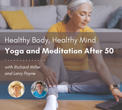 Healthy Body, Healthy Mind: Yoga and Meditation After 50 Mobile Banner